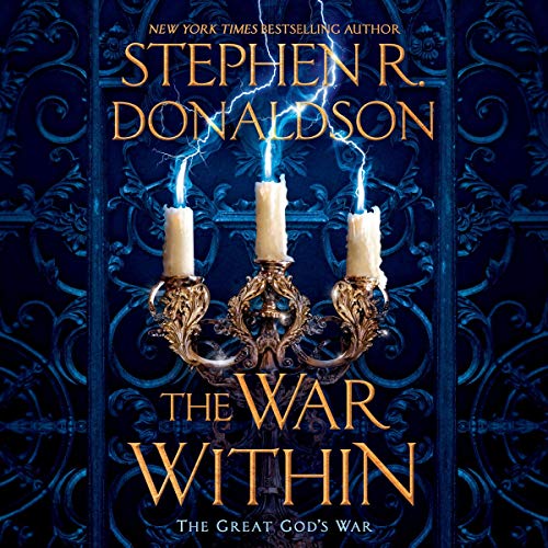 Stephen R. Donaldson: The War Within (The Great God’s War Series)