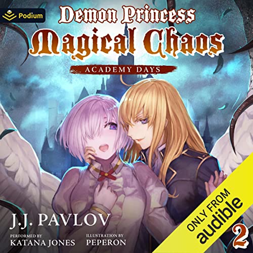 Academy Days (Demon Princess Magical Chaos) (J.J. Pavlov)