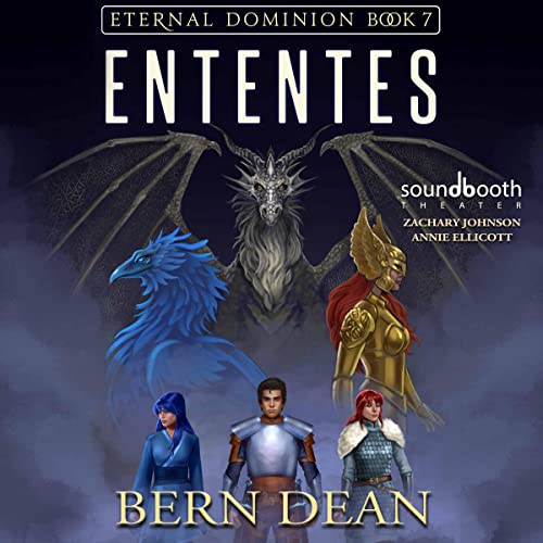 Bern Dean: Ententes (Eternal Dominion)