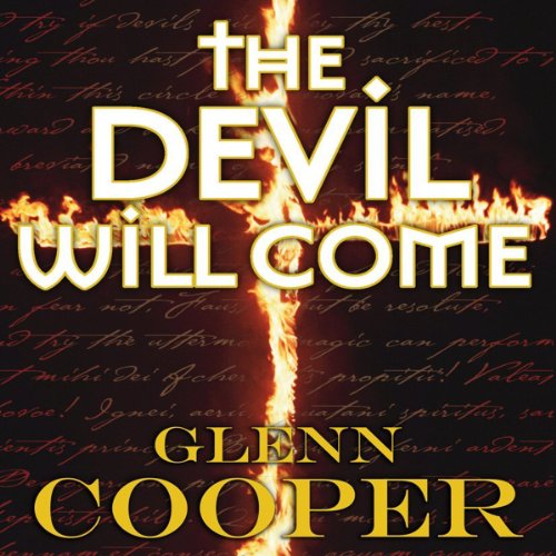 Stream The Devil Will Come by Glenn Cooper