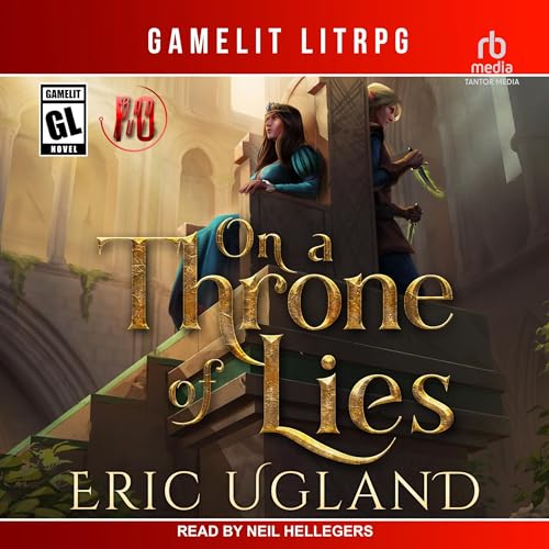 Free Audiobook: On a Throne of Lies (The Bad Guys) by Eric Ugland