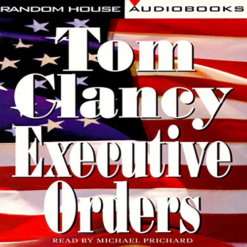 Free Audiobook: Executive Orders by Tom Clancy