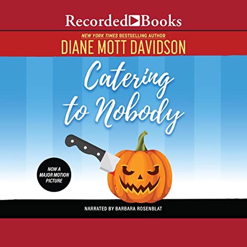 Catering to Nobody (Goldy Bear Culinary) (Diane Mott Davidson)