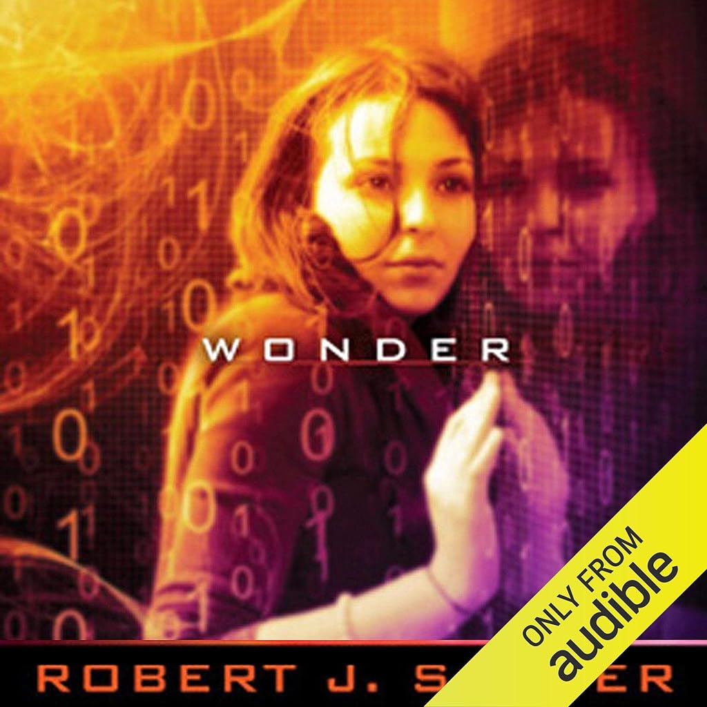 WWW Wonder (WWW Trilogy) by Robert J. Sawyer (Audiobook)