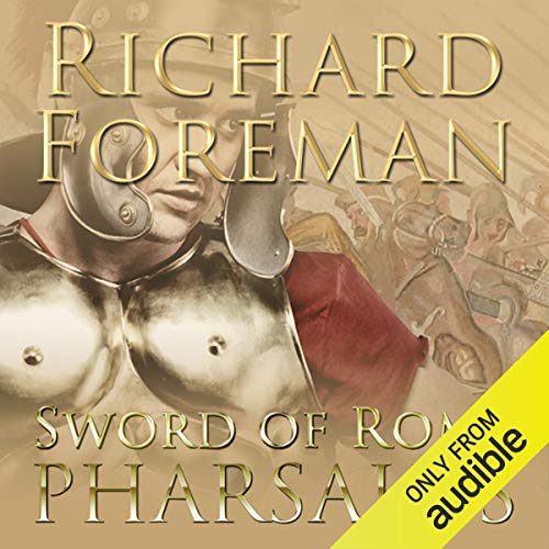 Pharsalus (Sword of Rome) by Richard Foreman (Audiobook)