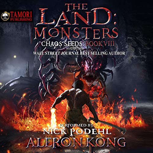 The Land: Monsters (Chaos Seeds) — Narrated Edition