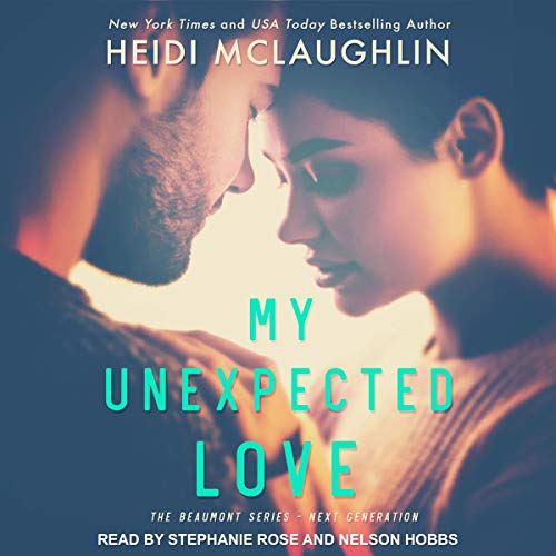 Listen to My Unexpected Love (Beaumont Series: Next Generation)