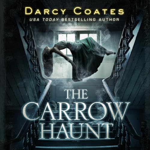 Darcy Coates: The Carrow Haunt