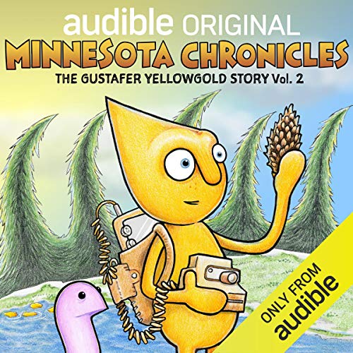 Stream The Minnesota Chronicles (The Gustafer Yellowgold Story) by Morgan Taylor
