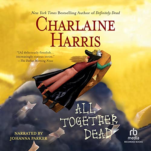 All Together Dead (Sookie Stackhouse) — Narrated Edition