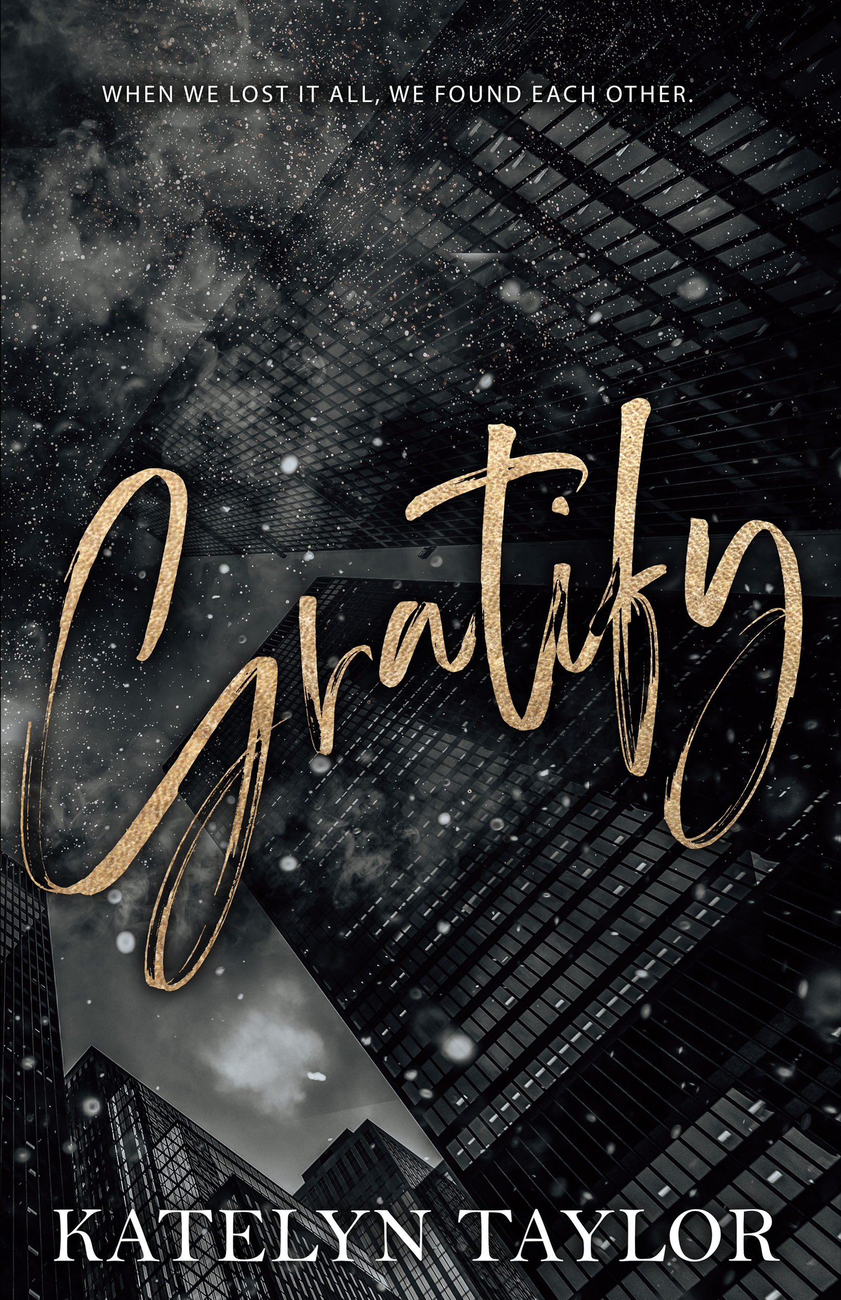 Gratify (Katelyn Taylor)