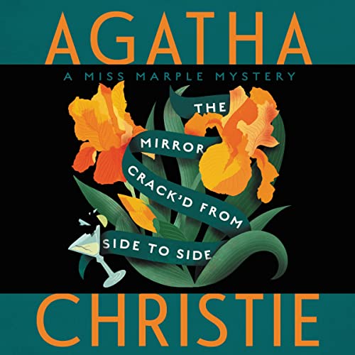 The Mirror Crack’d from Side to Side (Miss Marple) — Narrated Edition
