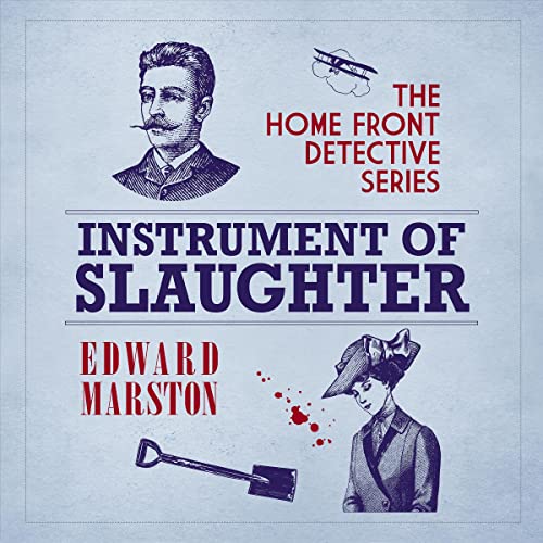 Stream Instrument of Slaughter (Home Front Detective) by Edward Marston