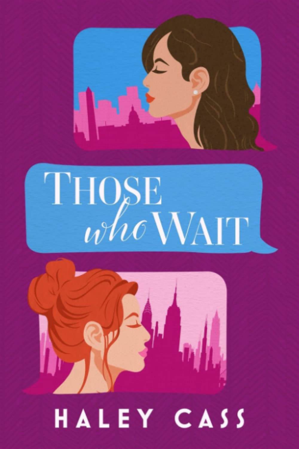 Haley Cass: Those Who Wait