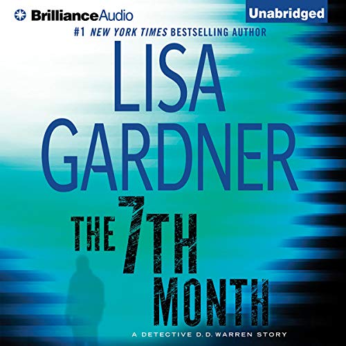 Stream The 7th Month (A D.D. Warren and Flora Dane Novel) by Lisa Gardner