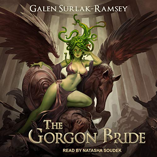 Galen Surlak-Ramsey: The Gorgon Bride (Myths of Stone)