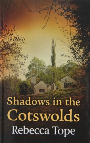 Shadows in the Cotswolds (Rebecca Tope)