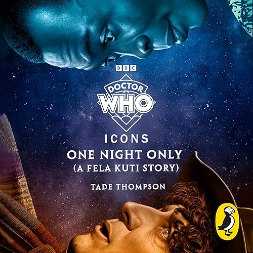 Doctor Who: One Night Only (A Fela Kuti Story)