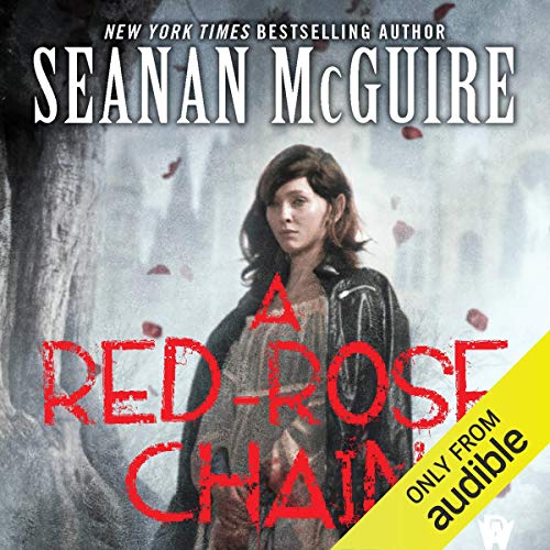 A Red-Rose Chain (October Daye) — Narrated Edition