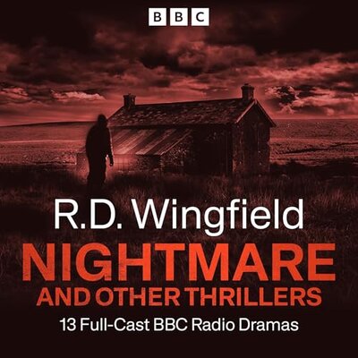 R.D Wingfield: Nightmare and Other Thrillers – Full Audiobook