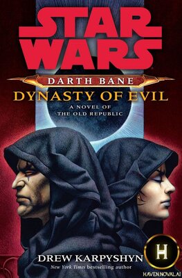 Free Audiobook: Dynasty of Evil (Book 03) [Darth Bane Trilogy] by Drew Karpyshyn