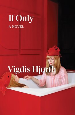 Free Audiobook: If Only by Vigdis Hjorth, Charlotte Barslund (Translator)