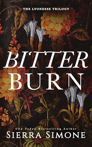 Bitter Burn by Sierra Simone (Audiobook)