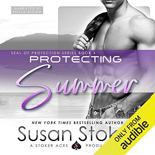 Protecting Summer (SEAL of Protection) — Narrated Edition