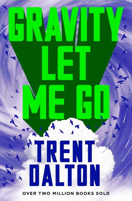 Stream Gravity Let Me Go by Trent Dalton
