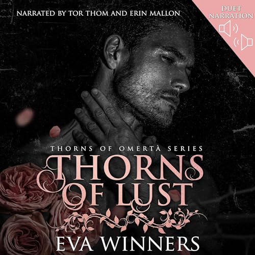 Free Audiobook: Thorns of Lust (Thorns of Omertà) by Eva Winners