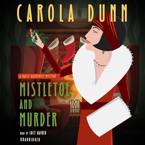 Carola Dunn: Mistletoe and Murder (Daisy Dalrymple)