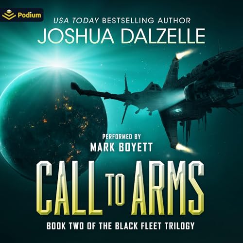 Stream Call to Arms (Black Fleet Trilogy) by Joshua Dalzelle