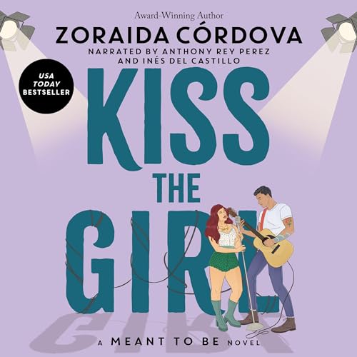 Kiss the Girl (Meant to Be) — Narrated Edition