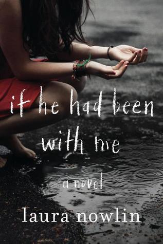 If He Had Been With Me (Laura Nowlin)