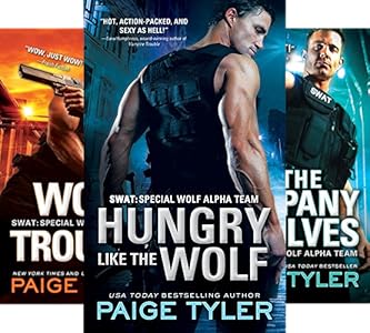 Paige Tyler: Hungry Like the Wolf