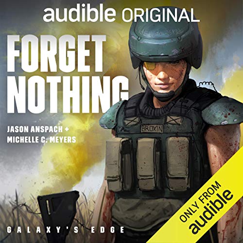 Jason Anspach, Michelle C. Meyers: Forget Nothing (Galaxy’s Edge)