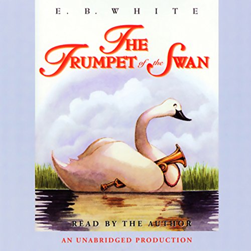 The Trumpet of the Swan (E. B. White)