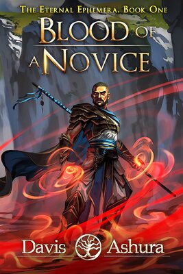 Blood of a Novice – The Eternal Ephemera, Book 1