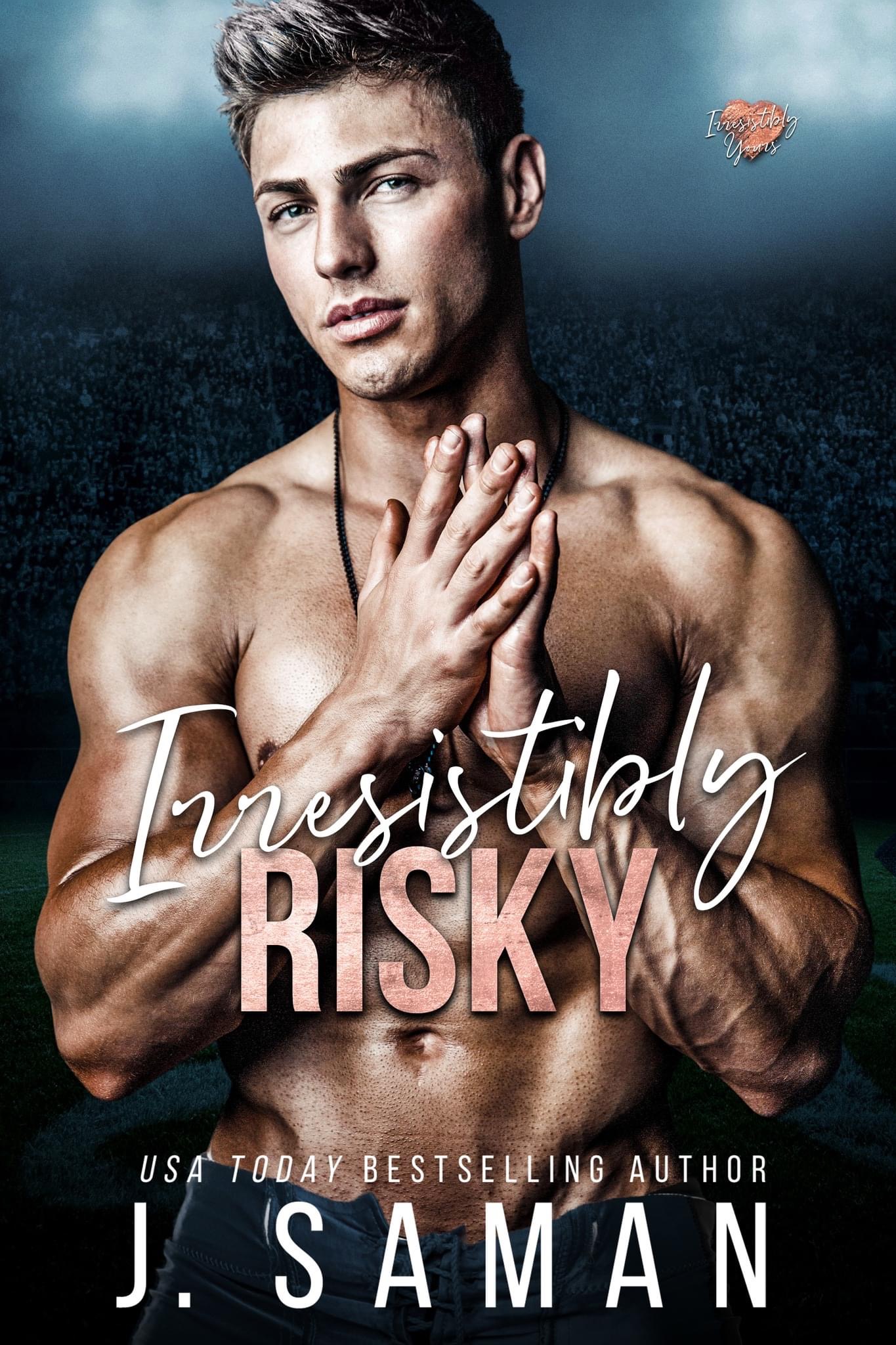 Irresistibly Risky by J. Saman (Audiobook)