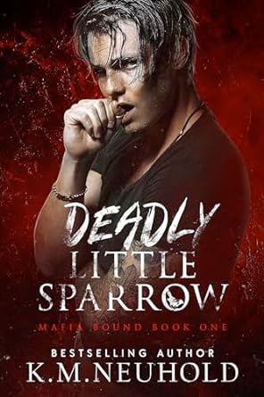 Deadly Little Sparrow by K.M. Neuhold (Audiobook)