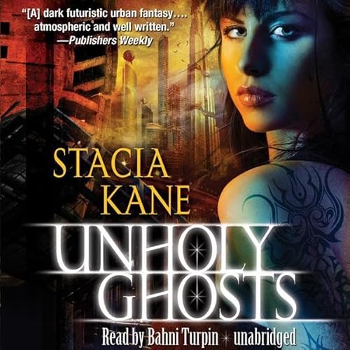 Unholy Ghosts (Downside Ghosts) (Stacia Kane)