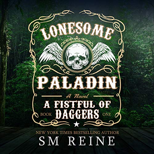 Lonesome Paladin: An Urban Fantasy Novel (A Fistful of Daggers )