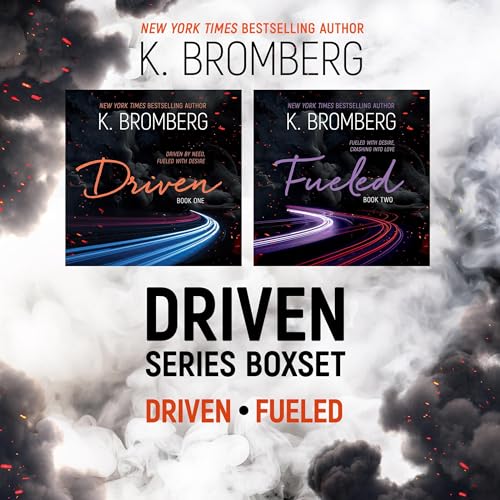 Driven ⬩ Fueled (K. Bromberg)