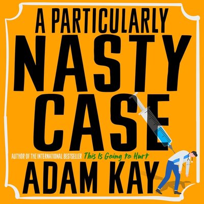 A Particularly Nasty Case