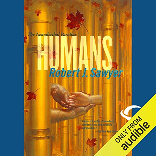 Humans (Neanderthal Parallax) — Narrated Edition