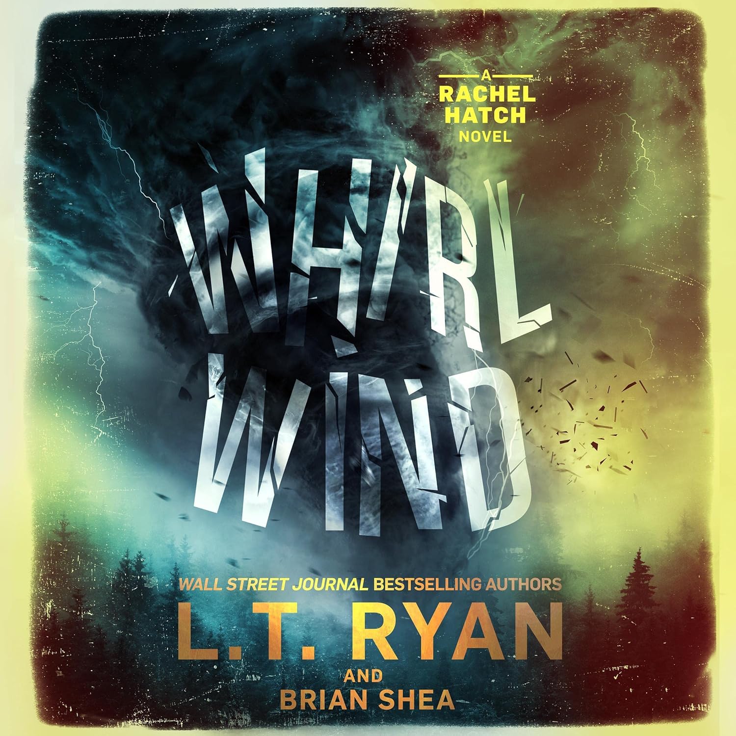 L.T. Ryan, Brian Shea: Whirlwind (Rachel Hatch – 8)