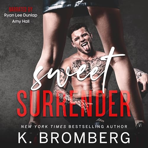 Stream Sweet Surrender (Backstage Pass) by K. Bromberg