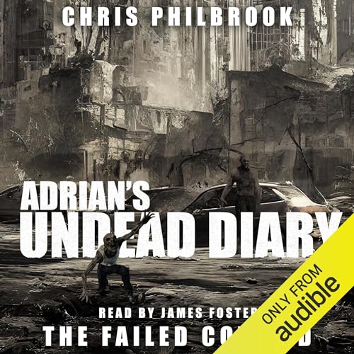 The Failed Coward (Adrian’s Undead Diary) – Full Audiobook