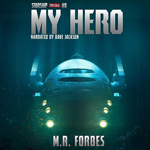 My Hero (Starship for Sale) by M.R. Forbes (Audiobook)