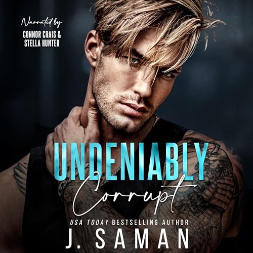 Undeniably Corrupt — Narrated Edition